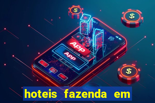 hoteis fazenda em feira de santana